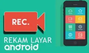 Aplikasi Perekam Layar Android Terbaik Tanpa ROOT