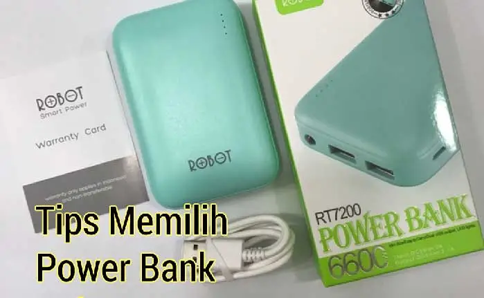 Tips Memilih Power Bank Berkualitas