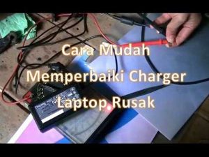 CARA MEMPERBAIKI CHARGER LAPTOP - Tipandroid - Tipandroid