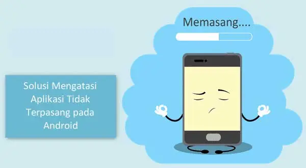 cara ampuh mengatasi apk tidak terpasang