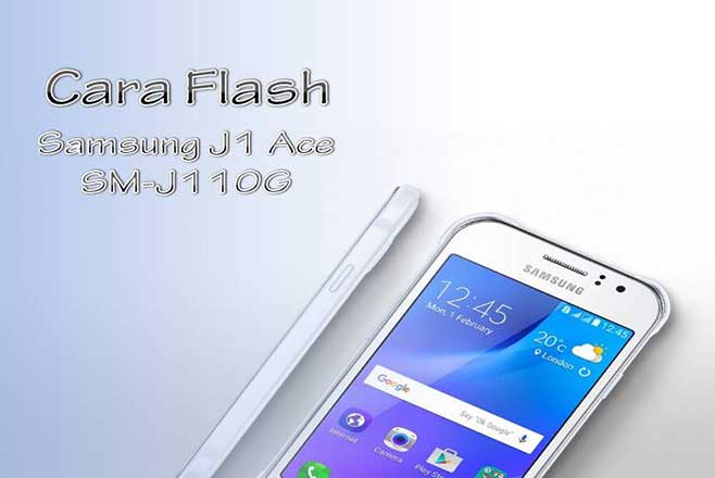 Cara Flash Samsung J1 Ace