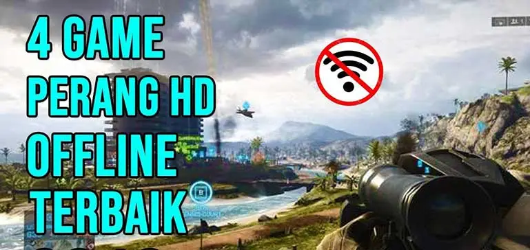 Game perang offline android Terbaik