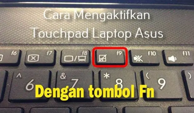 cara mengaktifkan touchpad laptop asus dengan tombol fn
