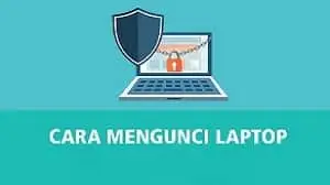 cara mengunci laptop