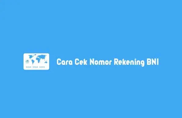 cara cek nomor rekening bni