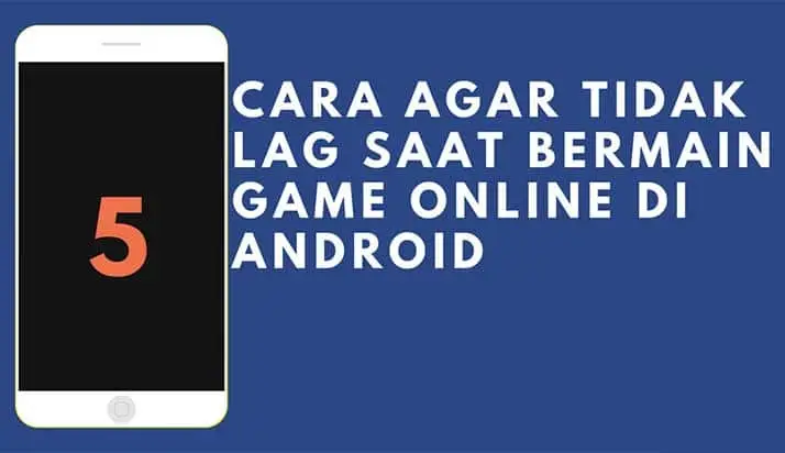 gambar cara agar game android tidak lag tanpa root